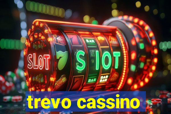 trevo cassino